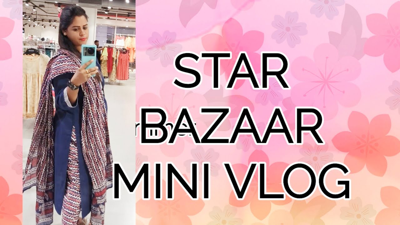 MINI VLOG OF STAR BAZAAR ANDHERI YouTube mini-vlog-of-star-bazaar-andheri-youtube