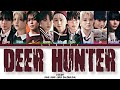 &amp;TEAM - 'Deer Hunter' Lyrics (Color Coded Lyrics Kan/Rom/Eng)
