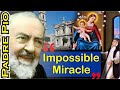 The Only Miracle Padre Pio Couldn't Obtain.