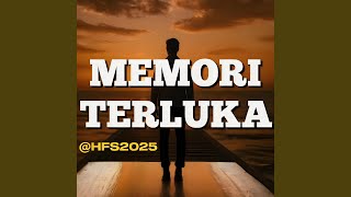 MEMORI TERLUKA (STUDIO Version)