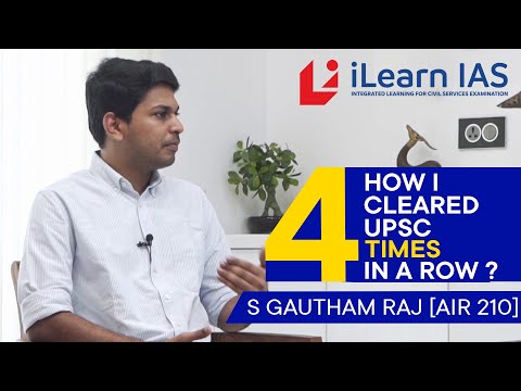 UPSC Success Stories | How I cleared UPSC 4 times in a row? | S Gautham Raj AIR 210 | iLearn IAS