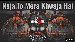 Kursi Per Koi Bhi Baithe Raja To Mera Khwaja Hai | House Mix | Ajmer Ursh Special Dj Qawwali 2025 ⚔️