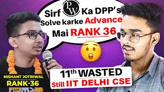 Class 11th Wasted ? Still Got IIT Delhi CSE 🫡 | Is PW enough for JEE Advanced ? | IIT Motivation