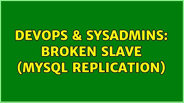 DevOps & SysAdmins: Broken Slave (MySQL replication) (2 Solutions!!)