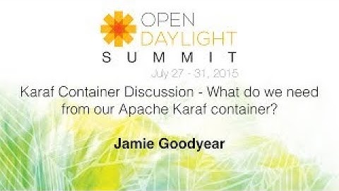 Karaf Container Discussion What do we need from our Apache Karaf container?
