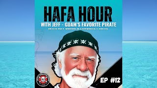 Cost of Living in Guam and Island Governance  Jeff's Hafa Hour Podcast #12