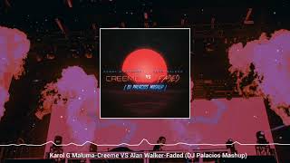 Festival Mashup - Karol G, Maluma - Creeme VS Alan Walker - Faded (DJ Palacios Mashup)