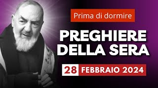 Le Preghiere della Sera di oggi 28 Febbraio 2024 - Mercoledì II Settimana di Quaresima