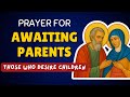 ЁЯЩП Prayer For Those Who Desire Children Prayer To Have Children Awaiting Parents ЁЯЩП Prayer For Those Who Desire Children Prayer To Have Children Awaiting Parents