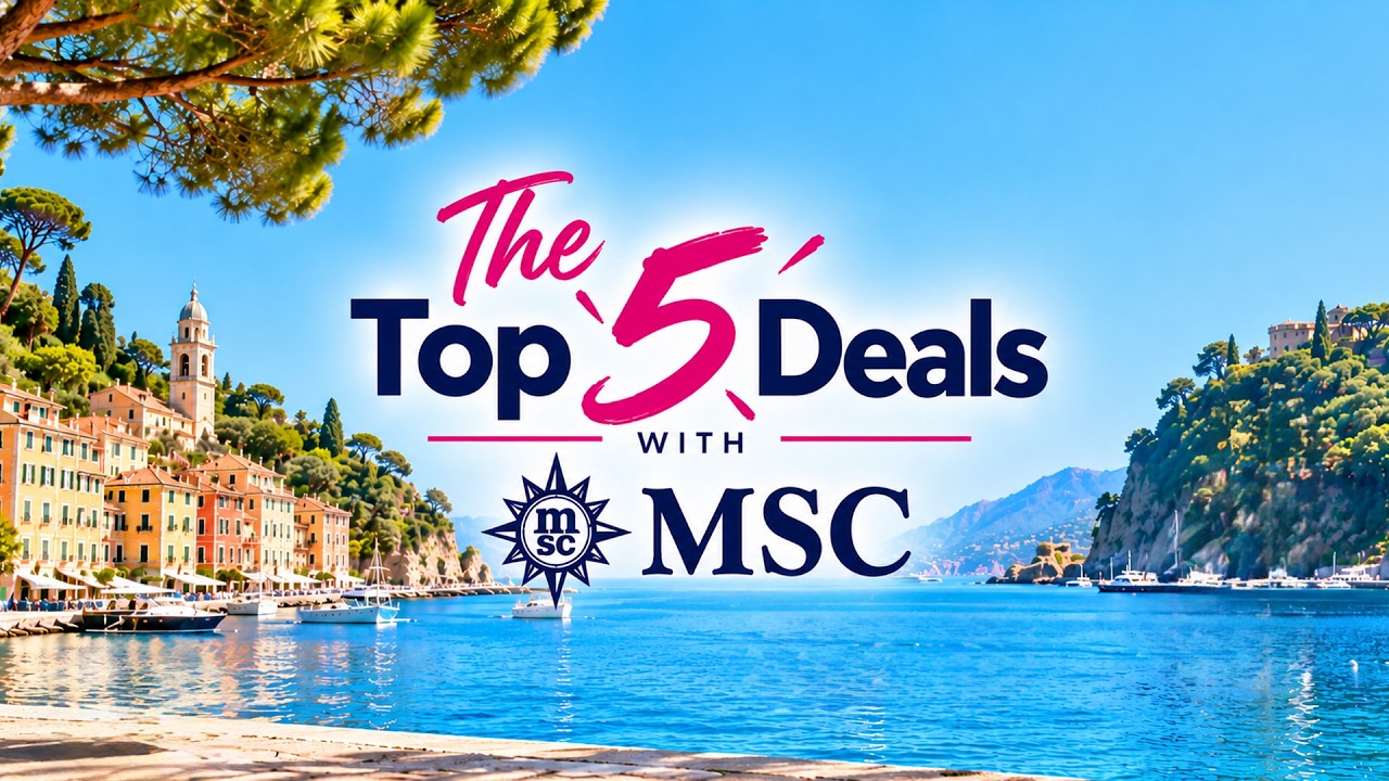 The Top 5 Deals with MSC Cruises | Cruise1st