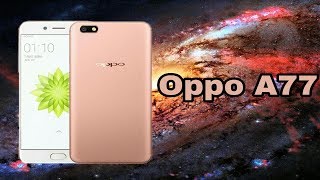 oppo A77 Full Specification || 4GB RAM, 3200 mAh Battery, 16MP Selfie Camera & More screenshot 4