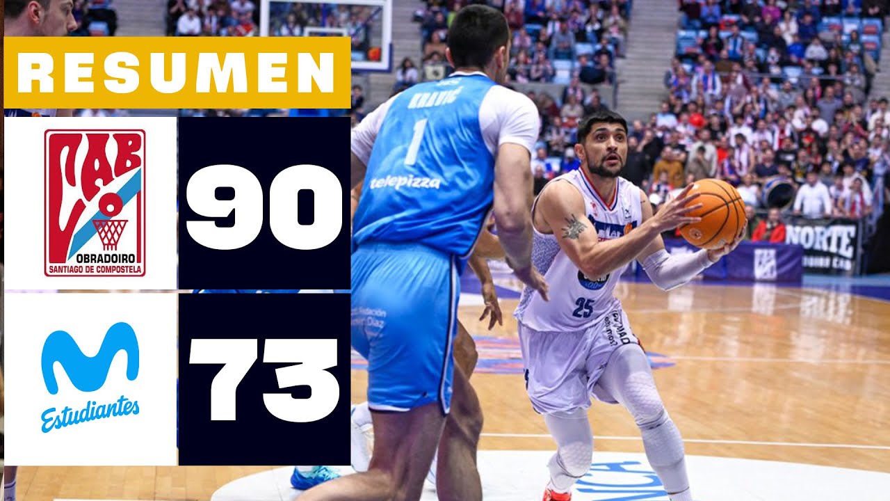 MONBUS OBRADOIRO 90-73 MOVISTAR ESTUDIANTES | RESUMEN PRIMERA FEB