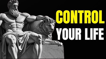 The Ultimate Stoicism Guide to Taking Control of Your Life  | Stoic Philosophy