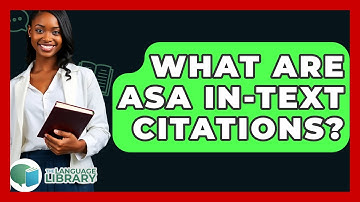 What Are ASA In-text Citations? - The Language Library