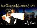 An Online Murder Story - A Roblox Sad Movie