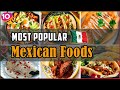 Top 10 authentic mexican food dishes  mexico street foods  traditional mexican foods  onair24