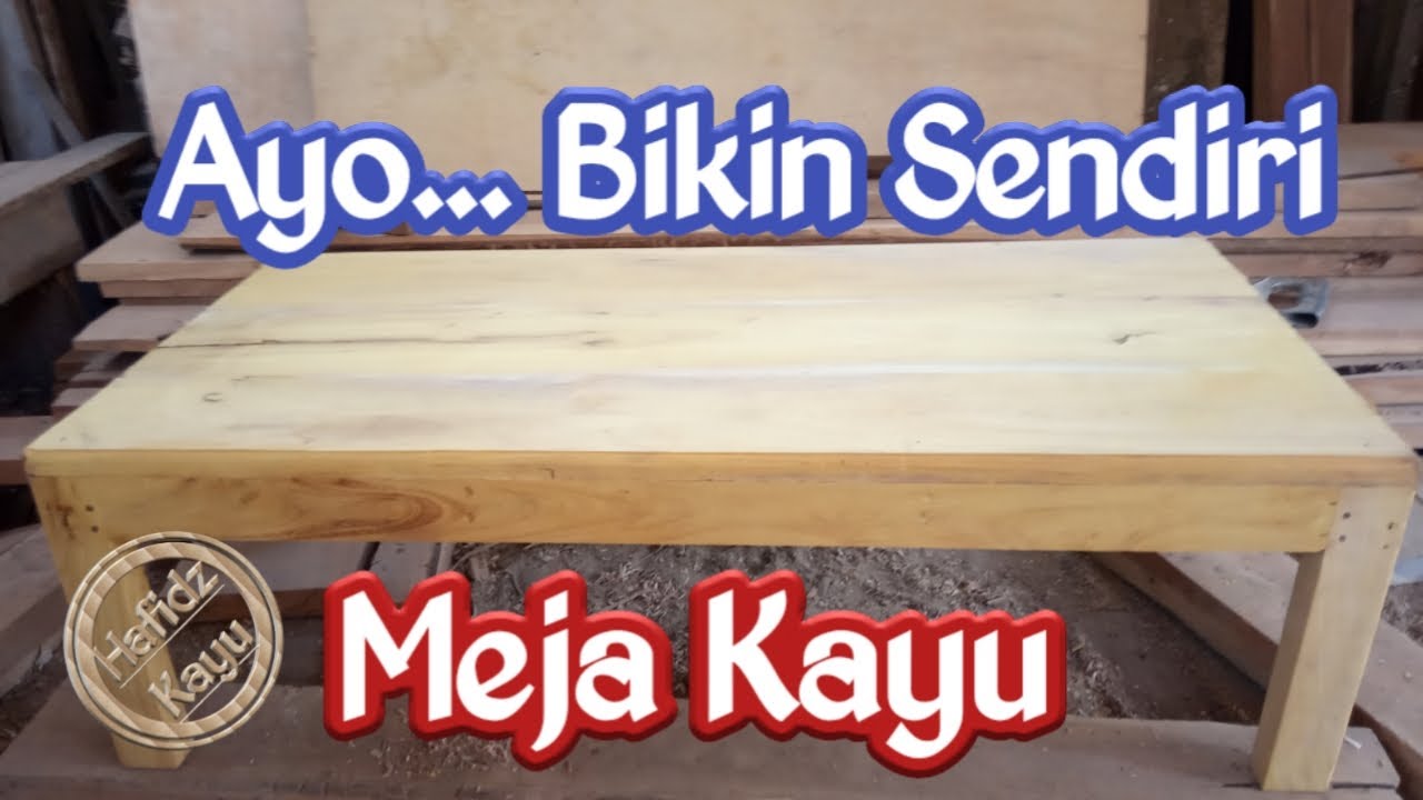 Cara membuat meja kayu sendiri wood table YouTube