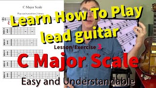 Learning How To Play Lead Guitar C major scale 2nd Octave asending Lesson and exercise 3