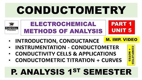 Conductometry (Complete) | Conductometric Titration | Conductivity Cell | P 1 U 5 | P Analysis 1 sem