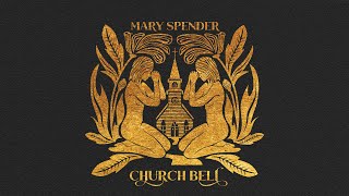 Church Bell (Official Audio) | Mary Spender