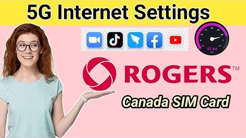 Rogers Canada APN Settings for Fast Internet & MMS Quick Setup