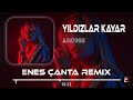 Amo988  yreim alar enes anta remix yldzlar kayar sensin lk dileim