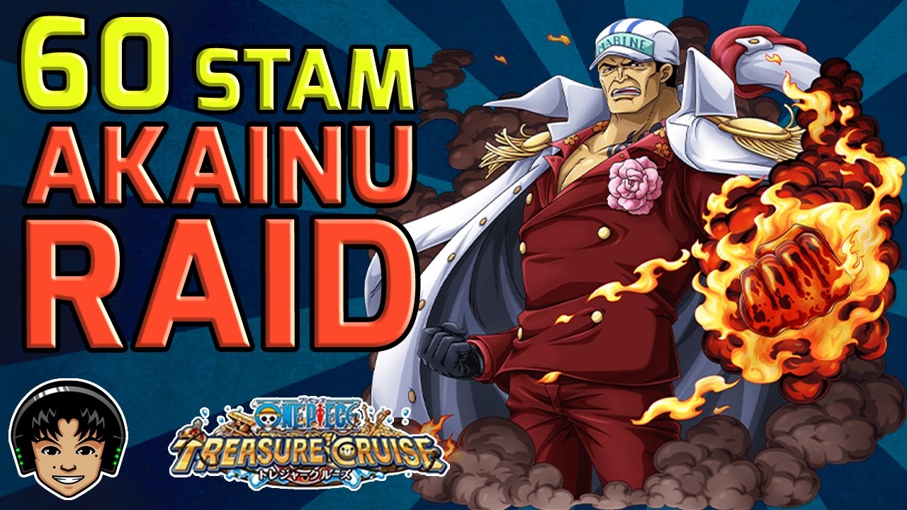 Walkthrough For Akainu 60 Stamina Raid One Piece Treasure Cruise Youtube