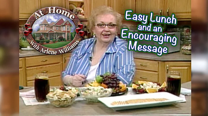 Arlene Makes an Easy Lunch and Shares an Encouragi...