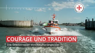 Courage und Tradition - Die Seenotretter von Neuharlingersiel