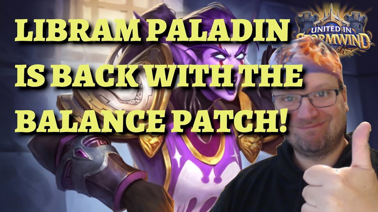 Post-patch Libram Paladin deck guide and gameplay (Hearthstone United in Stormwind)