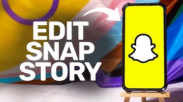 How To Edit Snapchat Story 2025 (iPhone & Android)