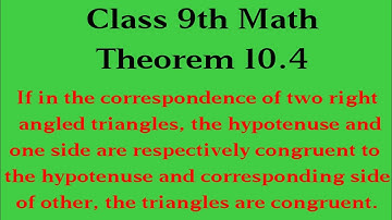 If in the correspondence of two right angled triangles, the hypotenuse and one side are respectively