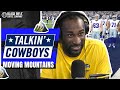 Talkin’ Cowboys: Moving Mountains | Dallas Cowboys 2024