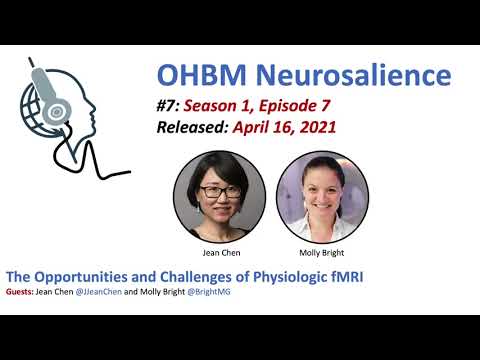 OHBM Neurosalience S1E7: Opportunities and Challenges of Physiologic fMRI, Jean Chen & Molly Bright