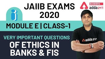 Very Important Questions of Ethics in Banks & FIs | Module E | Class-1 | JAIIB | Adda247