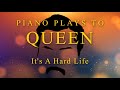 It's A hard Life (Piano Version)