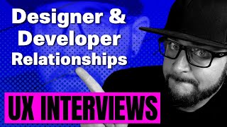 UX Interview Questions - Building Designer and Developer Relationships screenshot 5