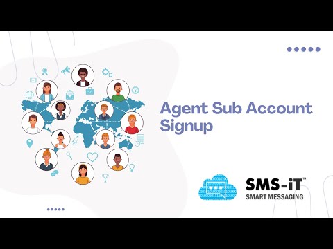 28. Agent Sub Account Signup - SMS-iT Tutorial