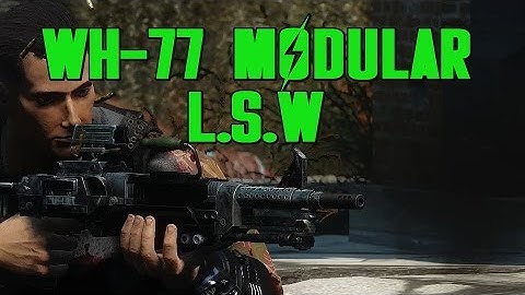 Fallout 4 Mods: WH-77 Modular L.S.W