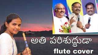 Video thumbnail of "Athi Parishudhuda | Hosanna Ministries New year Song 2023 | Flute cover |"