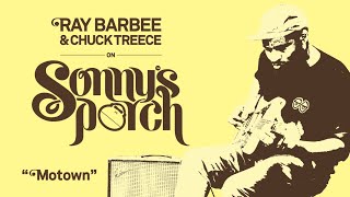 Ray Barbee on Sonny's Porch / Motown