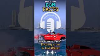 #Mpp Global Fun Fact: Driving A Car In The Water #Uniquefacts #Luxury #Viral