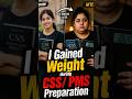 #I Gained Weight during CSS/ PMS Preparation