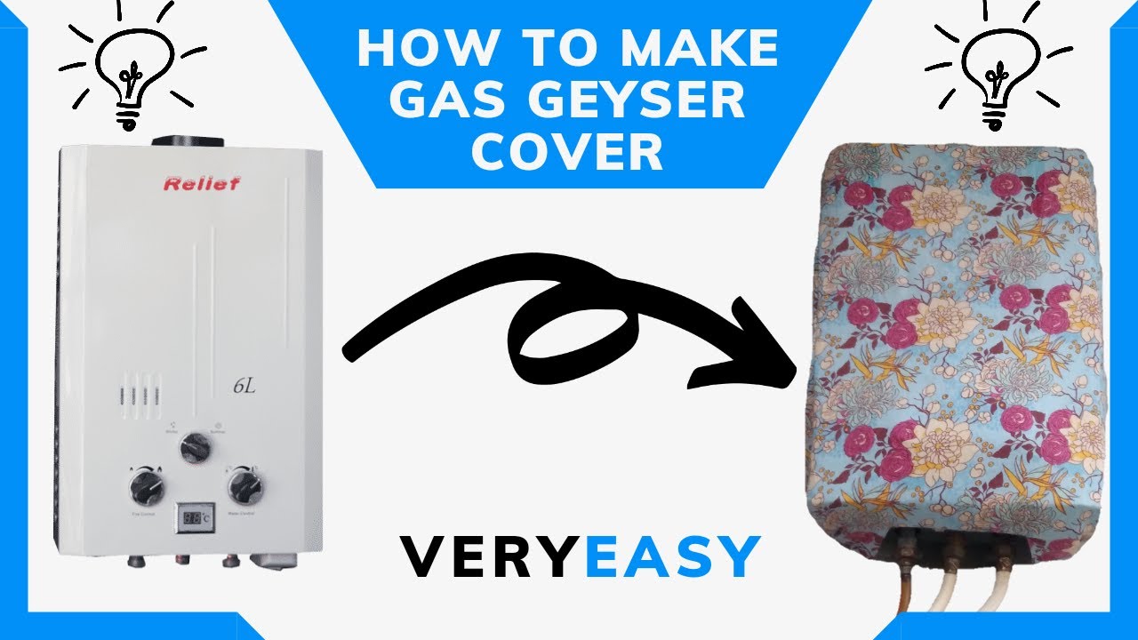 How To Make Gas Geyser Cover At Home Very Easy Step By Step Hindi