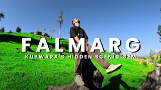 Exploring Falmarag: The Untouched Beauty of Kupwara, India 🇮🇳