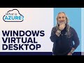What is Windows Virtual Desktop? | How to Deploy WVD