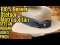 100% Beaver STETSON METROPOLITAN Gets an Indiana Jones Crease !
