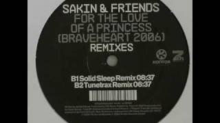 DJ Sakin And Friends - Braveheart 2006 (Solid Sleep Remix)