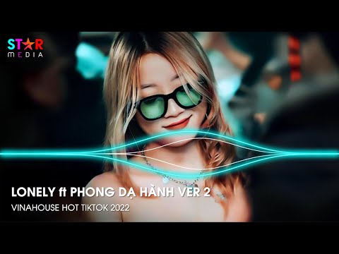 Video LONELY REMIX HOT TIKTOK - PHONG DẠ HÀNH VER 2 - FACE... - youtube
