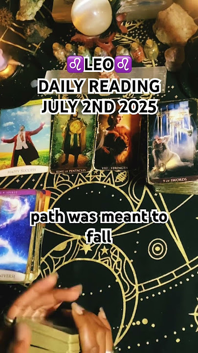 ♌️LEO DAILY READING 7/2/25♌️✨Daily Horoscope Tarot Card Readings for all Zodiac Signs!✨